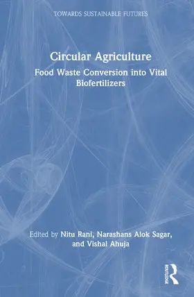 Rani / Sagar / Ahuja |  Circular Agriculture | Buch |  Sack Fachmedien