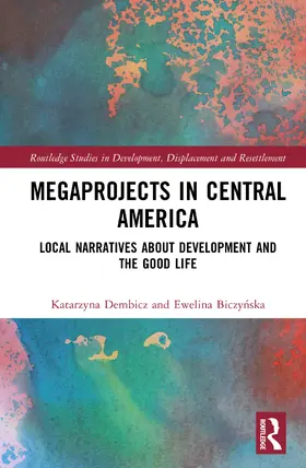 Biczynska / Dembicz |  Megaprojects in Central America | Buch |  Sack Fachmedien