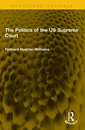 Hodder-Williams |  The Politics of the US Supreme Court | Buch |  Sack Fachmedien