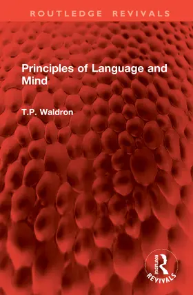 Waldron |  Principles of Language and Mind | Buch |  Sack Fachmedien