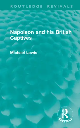 Lewis |  Napoleon and his British Captives | Buch |  Sack Fachmedien