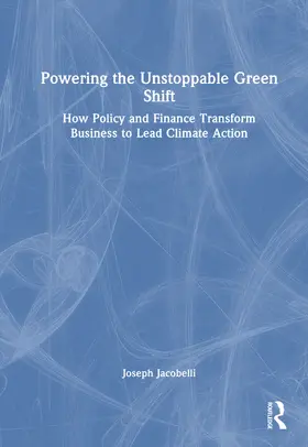 Jacobelli |  Powering the Unstoppable Green Shift | Buch |  Sack Fachmedien