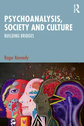 Kennedy |  Psychoanalysis, Society and Culture | Buch |  Sack Fachmedien