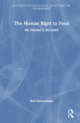 Kunnemann / Künnemann |  The Human Right to Food | Buch |  Sack Fachmedien