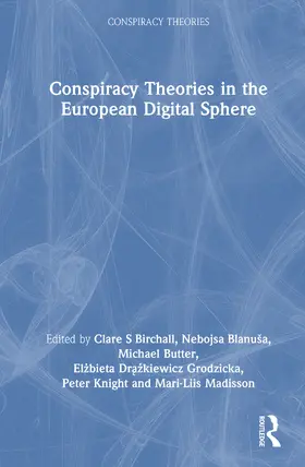 Birchall / Blanuša / Butter |  Conspiracy Theories in the European Digital Sphere | Buch |  Sack Fachmedien