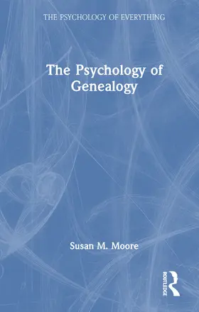 Moore |  The Psychology of Genealogy | Buch |  Sack Fachmedien