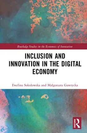 Sokolowska / Gawrycka |  Inclusion and Innovation in the Digital Economy | Buch |  Sack Fachmedien