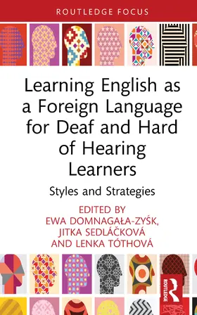 Domnagala-Zysk / Sedlackova / Sedlácková |  Learning English as a Foreign Language for Deaf and Hard of Hearing Learners | Buch |  Sack Fachmedien