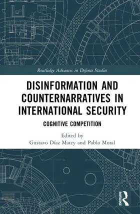 Matey / Moral |  Disinformation and Counternarratives in International Security | Buch |  Sack Fachmedien