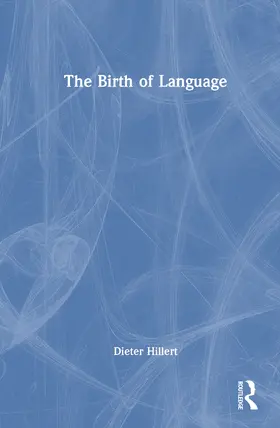 Hillert | The Birth of Language | Buch | 978-1-041-13087-1 | www2.sack.de