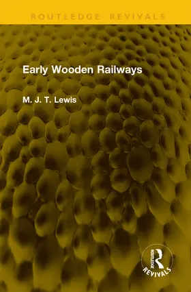 Lewis |  Early Wooden Railways | Buch |  Sack Fachmedien