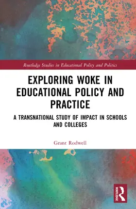 Rodwell |  Exploring Woke in Educational Policy and Practice | Buch |  Sack Fachmedien