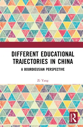 Yang |  Different Educational Trajectories in China | Buch |  Sack Fachmedien