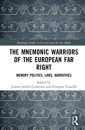 Pozarlik / Sondel-Cedarmas |  The Mnemonic Warriors of the European Far Right | Buch |  Sack Fachmedien