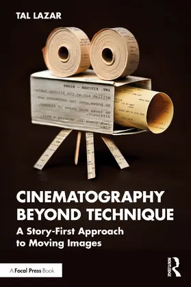Lazar |  Cinematography Beyond Technique | Buch |  Sack Fachmedien