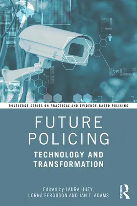 Huey / Ferguson / Adams |  Future Policing | Buch |  Sack Fachmedien