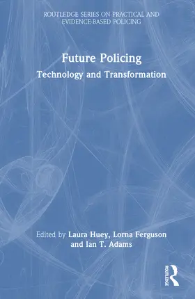 Huey / Ferguson / Adams |  Future Policing | Buch |  Sack Fachmedien