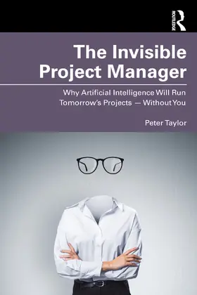 Taylor |  The Invisible Project Manager | Buch |  Sack Fachmedien