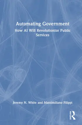 White / Filippi |  Automating Government | Buch |  Sack Fachmedien