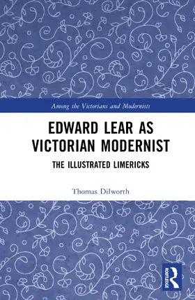 Dilworth |  Edward Lear as Victorian Modernist | Buch |  Sack Fachmedien