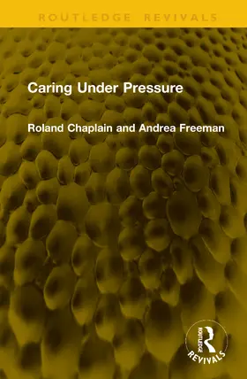 Freeman / Chaplain |  Caring Under Pressure | Buch |  Sack Fachmedien