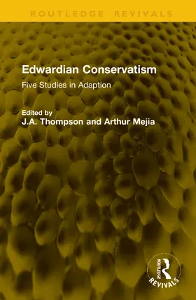 Mejia / Thompson |  Edwardian Conservatism | Buch |  Sack Fachmedien
