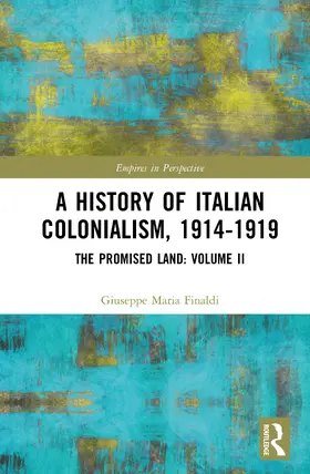 Finaldi |  A History of Italian Colonialism 1914-1919 | Buch |  Sack Fachmedien