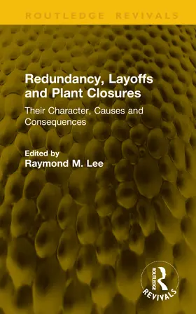 Lee |  Redundancy, Layoffs and Plant Closures | Buch |  Sack Fachmedien