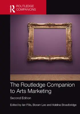 Broadbridge / Fillis / Lee |  The Routledge Companion to Arts Marketing | Buch |  Sack Fachmedien