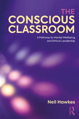 Hawkes |  The Conscious Classroom | Buch |  Sack Fachmedien