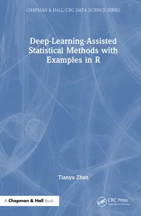 Zhan | Deep-Learning-Assisted Statistical Methods with Examples in R | Buch | 978-1-041-15845-5 | sack.de