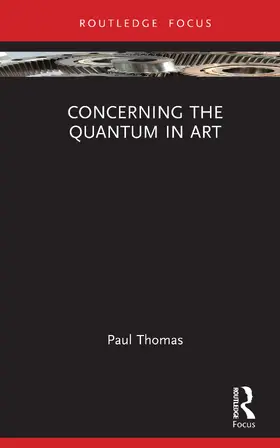 Thomas |  Concerning The Quantum in Art | Buch |  Sack Fachmedien