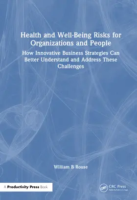 Rouse |  Health and Well-Being Risks for Organizations and People | Buch |  Sack Fachmedien