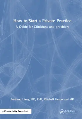 Liang MD / Liang, MD, PhD / Liester, MD | How to Start a Private Practice | Buch | 978-1-041-16647-4 | sack.de
