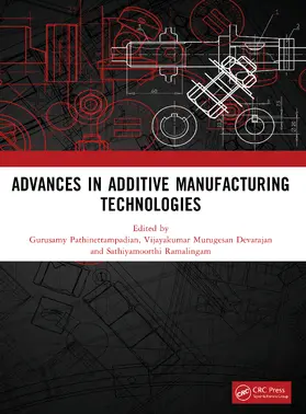 Pathinettampadian / Ramalingam / Murugesan Devarajan |  ADVANCES IN ADDITIVE MANUFACTURING TECHNOLOGIES | Buch |  Sack Fachmedien