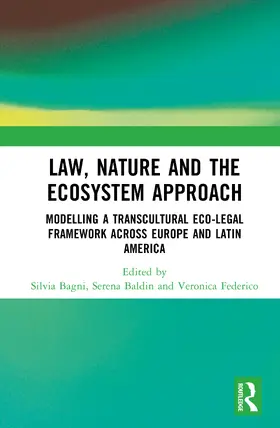 Baldin / Bagni / Federico |  Law, Nature and the Ecosystem Approach | Buch |  Sack Fachmedien