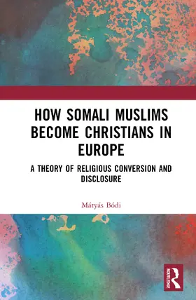 Bodi / Bódi |  How Somali Muslims Become Christians in Europe | Buch |  Sack Fachmedien