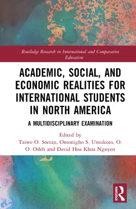 Nguyen / Soetan / Odeh |  Academic, Social, and Economic Realities for International Students in North America | Buch |  Sack Fachmedien