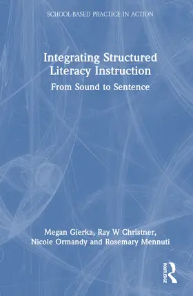 Gierka / Ormandy |  Integrating Structured Literacy Instruction | Buch |  Sack Fachmedien