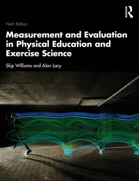 Lacy / Williams |  Measurement and Evaluation in Physical Education and Exercise Science | Buch |  Sack Fachmedien