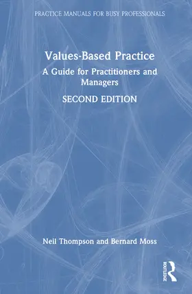 Moss / Thompson |  Values-Based Practice | Buch |  Sack Fachmedien