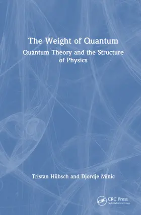 Minic / Hübsch / Hubsch |  The Weight of Quantum | Buch |  Sack Fachmedien