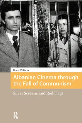 Williams |  Albanian Cinema through the Fall of Communism | Buch |  Sack Fachmedien