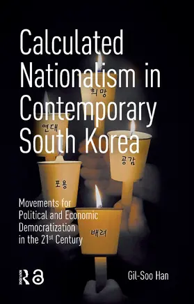 Han |  Calculated Nationalism in Contemporary South Korea | Buch |  Sack Fachmedien