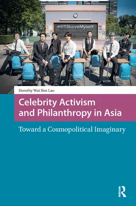 Lau |  Celebrity Activism and Philanthropy in Asia | Buch |  Sack Fachmedien