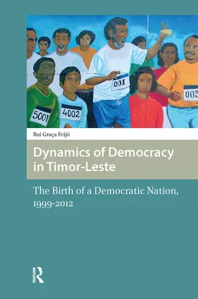 Feijo | Dynamics of Democracy in Timor-Leste | Buch | 978-1-041-17837-8 | www2.sack.de