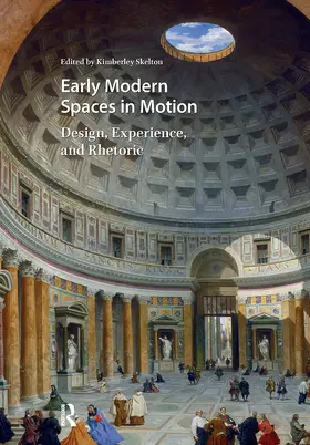Skelton |  Early Modern Spaces in Motion | Buch |  Sack Fachmedien