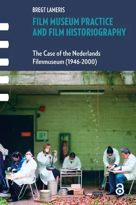 Lameris |  Film Museum Practice and Film Historiography | Buch |  Sack Fachmedien