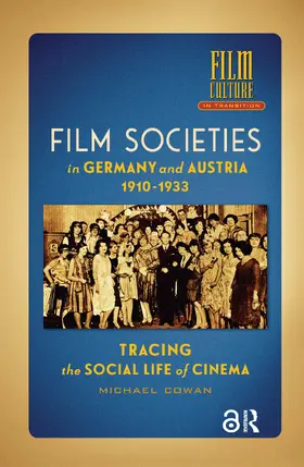 Cowan |  Film Societies in Germany and Austria 1910-1933 | Buch |  Sack Fachmedien