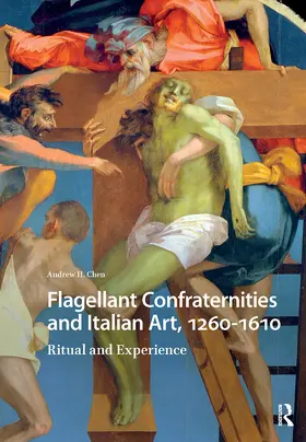 Chen |  Flagellant Confraternities and Italian Art, 1260-1610 | Buch |  Sack Fachmedien
